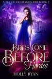  Holly Ryan - Bros Come Before Hordes - A Touch of Dragon Fire, #2.
