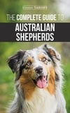  Kirsten Tardiff - The Complete Guide to Australian Shepherds.