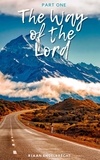  Riaan Engelbrecht - The Way of the Lord Part One - In pursuit of God, #2.
