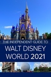  G Costa - The Independent Guide to Walt Disney World 2021 - The Independent Guide to Walt Disney World.