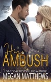  Megan Matthews - His Ambush - The Valiant Trilogy, #1.