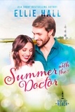  Ellie Hall - Summer with the Doctor - Blue Bay Beach Romance, #6.
