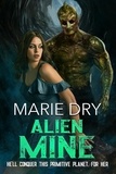  Marie Dry - Alien Mine - Zyrgin Warriors Book 1.