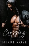  Nikki Rose - Crossing the Line - The Line Series, #1.