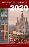  Andrew Delaplaine - 2020 Barcelona Restaurants - The Food Enthusiast's Long Weekend Guide.