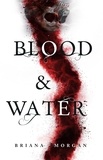  Briana Morgan - Blood and Water.