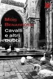  Mois Benarroch - Cavalli e altri Dubbi.