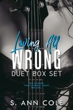  S. Ann Cole - Loving All Wrong Duet - Box Set - Loving All Wrong, #5.