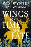  Isla Wynter et  Skye MacKinnon - Wings of Time and Fate.