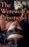  Arian Wulf - The Werewolf's Prisoner - Animal Instinct, #2.