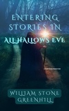  The storyteller et  william stone greenhill - Entering Stories in All-Hallows-Eve - Entering Stories in..., #2.