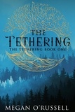  Megan O'Russell - The Tethering - The Tethering, #1.