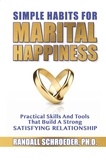  Randall Schroeder - Simple Habits for Marital Happiness.