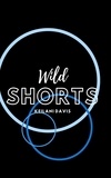  Keilani Davis - Wild Shorts - Keep it Short, #1.