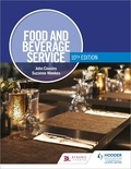 John Cousins et Suzanne Weekes - Food and Beverage Service, 10th Edition.