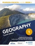 Cameron Dunn et Kim Adams - Pearson Edexcel A Level Geography Book 1 Fourth Edition.