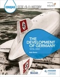 Rob Quinn - Eduqas GCSE (9-1) History: The Development of Germany, 1919-1991.