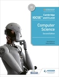 David Watson et Helen Williams - Cambridge IGCSE and O Level Computer Science Second Edition.
