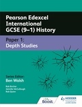 Rob Bircher et Jennifer McCullough - Pearson Edexcel International GCSE (9–1) History: Paper 1 Depth Studies.