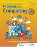 George Rouse et Lorne Pearcey - Progress in Computing: Key Stage 3.