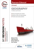 Michael Witherick et Dan Cowling - My Revision Notes: Pearson Edexcel A level Geography: Third Edition.