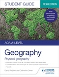 David Redfern - AQA A-level Geography Student Guide: Physical Geography.