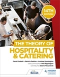 David Foskett et Patricia Paskins - The Theory of Hospitality and Catering, 14th Edition.