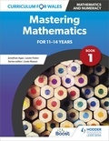 Jonathan Agar et Laszlo Fedor - Curriculum for Wales: Mastering Mathematics for 11-14 years: Book 1.