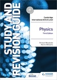Richard Woodside et Martin Williams - Cambridge International AS/A Level Physics Study and Revision Guide Third Edition.