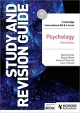 David Clarke et Mandy Wood - Cambridge International AS/A Level Psychology Study and Revision Guide Third Edition.