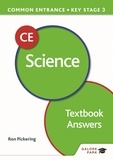Ron Pickering - Common Entrance 13+ Science for ISEB CE and KS3 Textbook Answers.