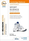 Sue Young et Symond Burrows - My Revision Notes: Level 1/Level 2 Cambridge National in Sport Science: Second Edition.