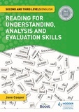 Jane Cooper - Reading for Understanding, Analysis and Evaluation Skills: Second and Third Levels English.