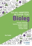 Dan Foulder - Sgiliau Hanfodol ar gyfer TGAU Bioleg (Essential Skills for GCSE Biology: Welsh-language edition).