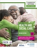 Mary Riley et Judith Adams - Level 1/Level 2 Cambridge National in Health &amp; Social Care (J835): Second Edition.