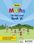 Thomas Strang et James Geddes - TeeJay Maths CfE First Level Book 1A Second Edition.