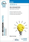 Malcolm Surridge - My Revision Notes: AQA GCSE (9-1) Business Second Edition.
