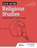 Chris Eyre et Julian Waterfield - OCR GCSE Religious Studies: Christianity, Islam and Religion, Philosophy and Ethics in the Modern World from a Christian Perspective.