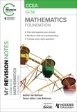 Ian Bettison et Luke Robinson - My Revision Notes: CCEA GCSE Mathematics Foundation.