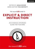Adam Boxer et Tom Bennett - The researchED Guide to Explicit and Direct Instruction: An evidence-informed guide for teachers.