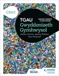 Jeremy Pollard et Adrian Schmit - TGAU Gwyddoniaeth Gymhwysol CBAC: Gradd Unigol a Dwyradd - Single and Double Award.