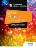 The Association For Science Education - Addysgu Ffiseg yn yr Uwchradd (Teaching Secondary Physics 3rd Edition Welsh Language edition).