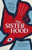Katherine Bradley - The Sisterhood.