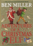 Ben Miller et Christopher Naylor - Adventures of a Christmas Elf.