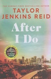 Taylor Jenkins Reid - After I Do.