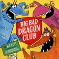  Beach - Big Bad Dragon Club.