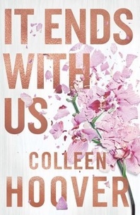 Colleen Hoover - It Ends With Us.