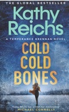Kathy Reichs - Cold, Cold Bones.
