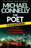 Michael Connelly - The Poet Collection - The Poet, The Narrows and The Scarecrow.