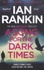 Ian Rankin - A Song for the Dark Times.